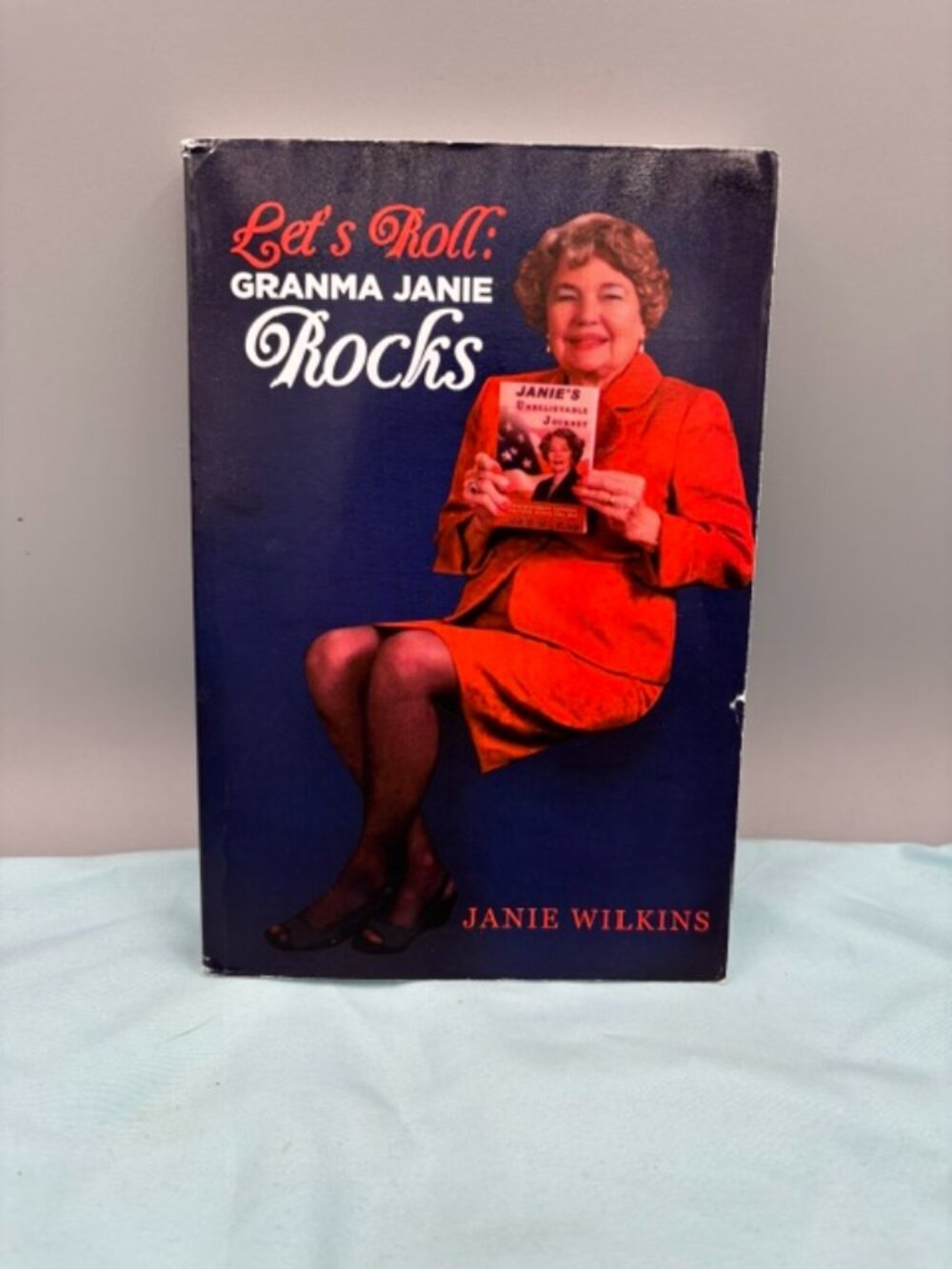 Let's Roll : Granma Janie Rocks by Janie Wilkins (2015, Trade Paperback)